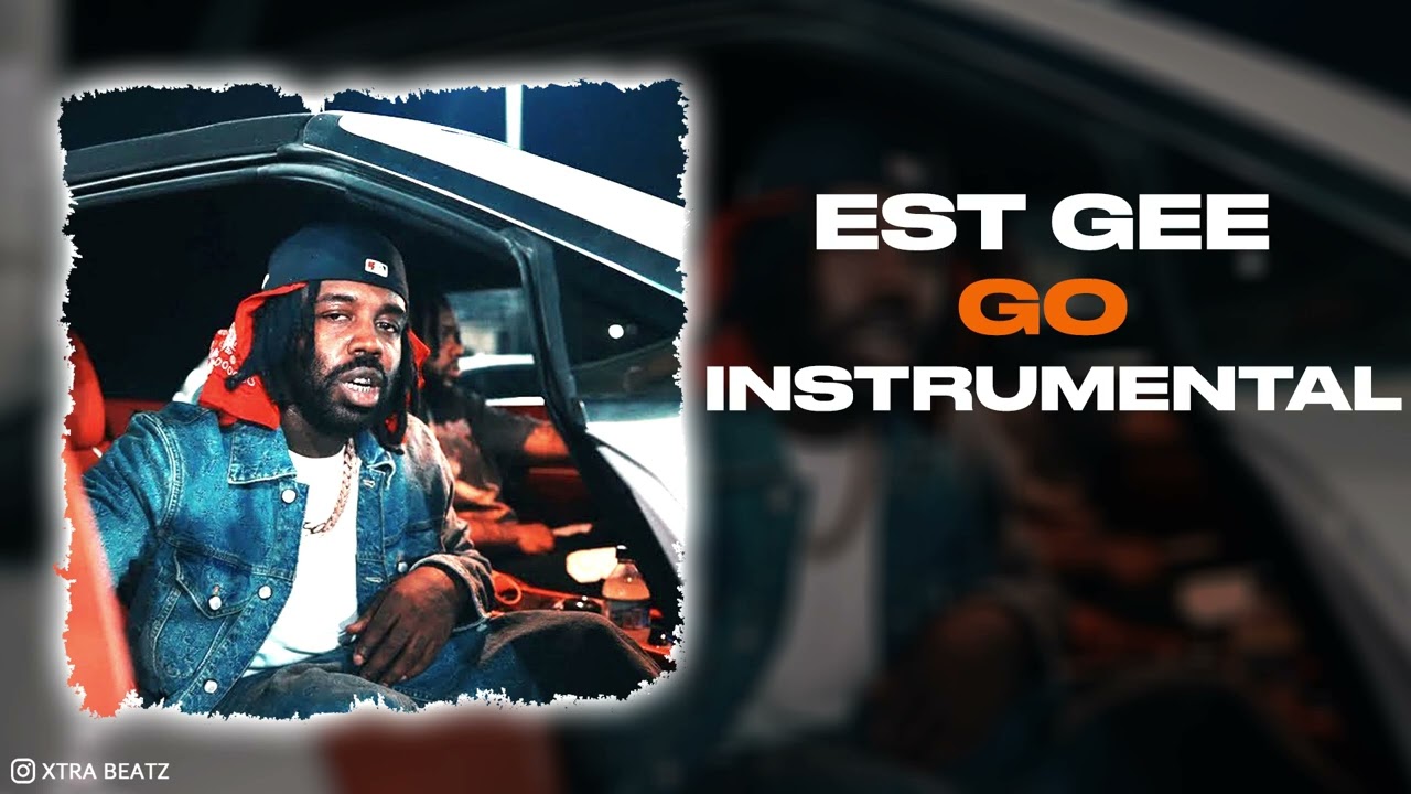 EST Gee - Go (INSTRUMENTAL)