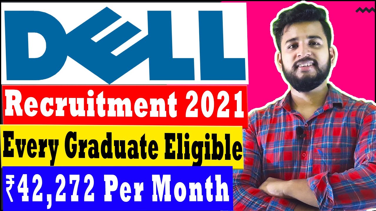 🔴 Dell Recruitment 2021 | Dell Jobs For Freshers | Dell Off Campus Job | No Coding Skills