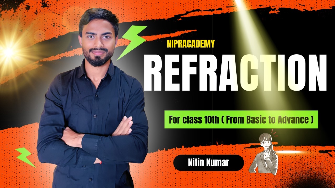 Refraction & Refractive Index  Part 4| Class 10 Science  | Nipracademy | Nitin Bhaiya