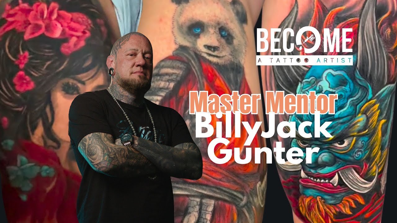 Tattoo Master Mentor Billy Jack Gunter Shares His Secrets to Timeless Ink & Tattooing Success