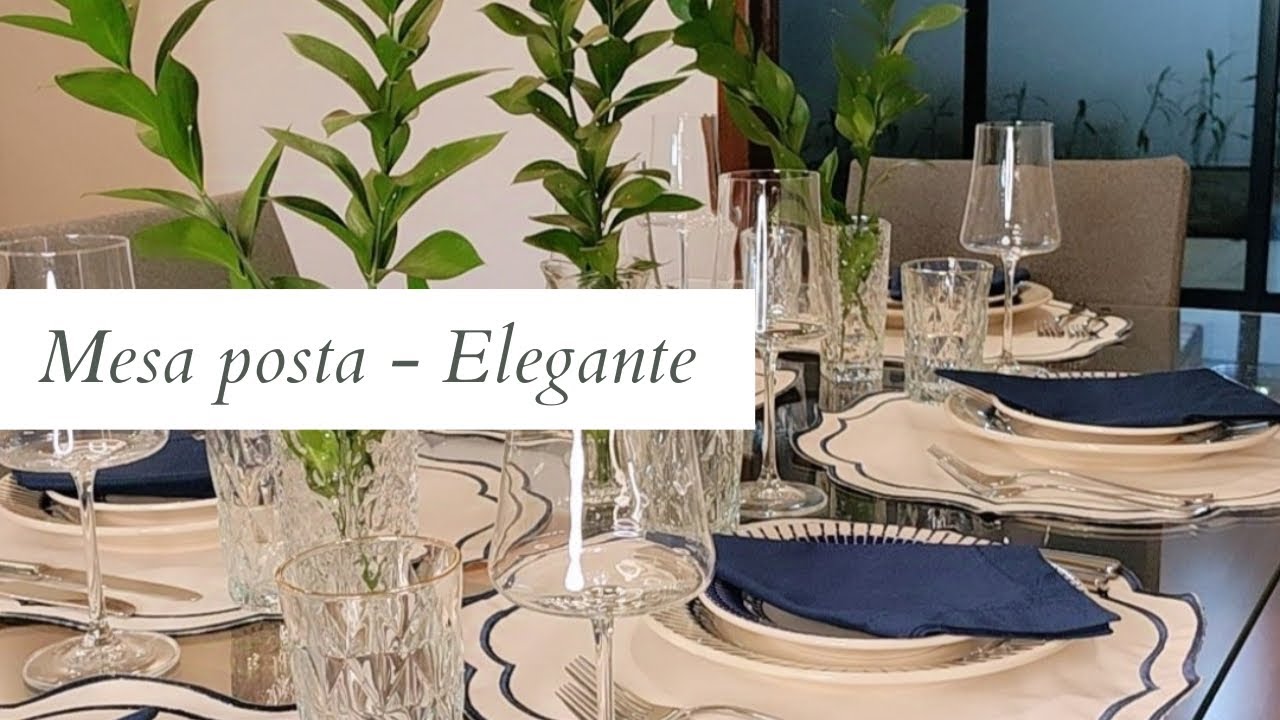 Como montar mesa posta elegante, prática e rápida | MULHERES ATUAIS