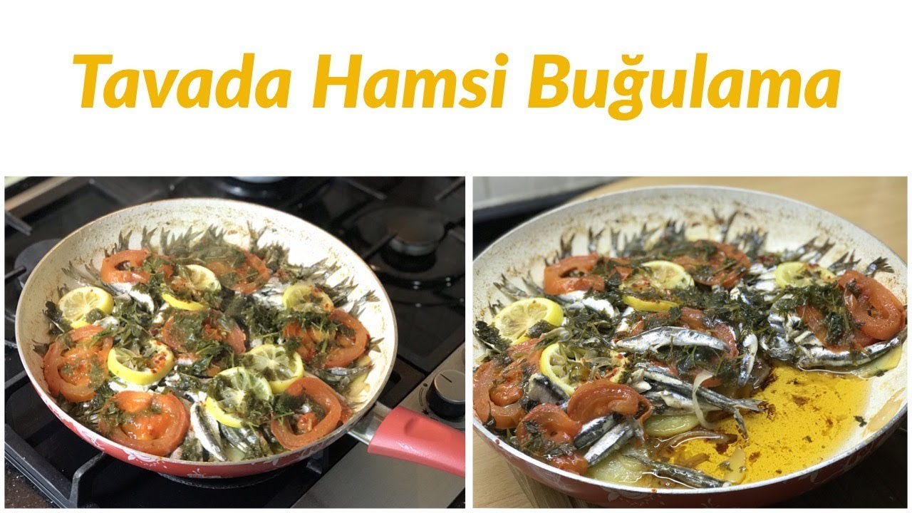 Tavada Hamsi Buğulama - Naciye Kesici - Yemek Tarifleri