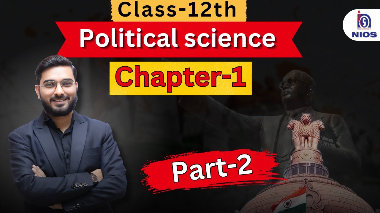 12th Political Science|| Chap-1 (Part-2)
