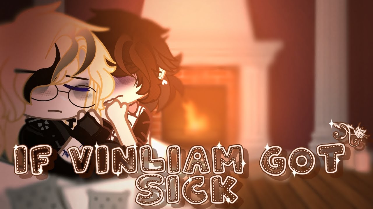 If Vinliam got sick ✿ FNAF Skit