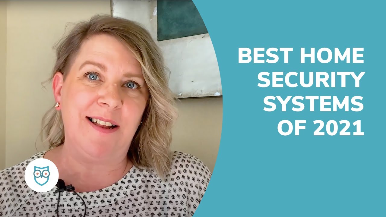 Best Home Security Systems of 2021