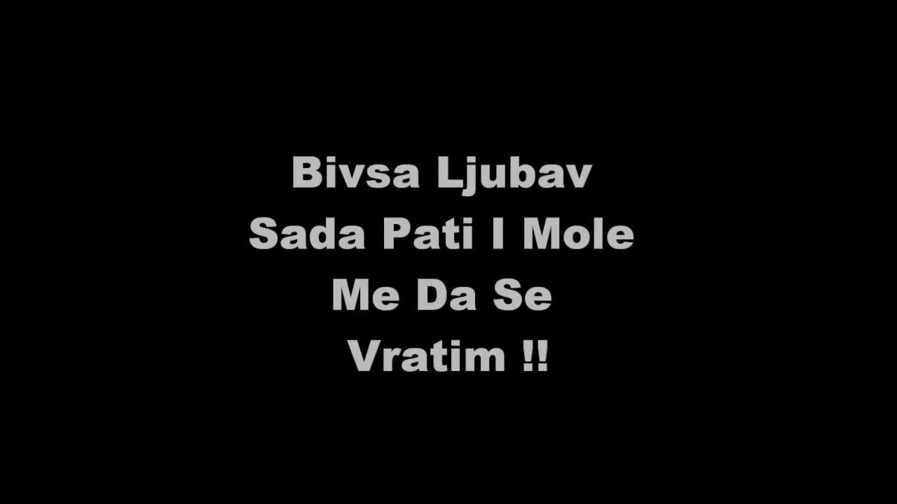 BIVSA LJUBAV SADA PATI I MOLI ME DA SE VRATIM
