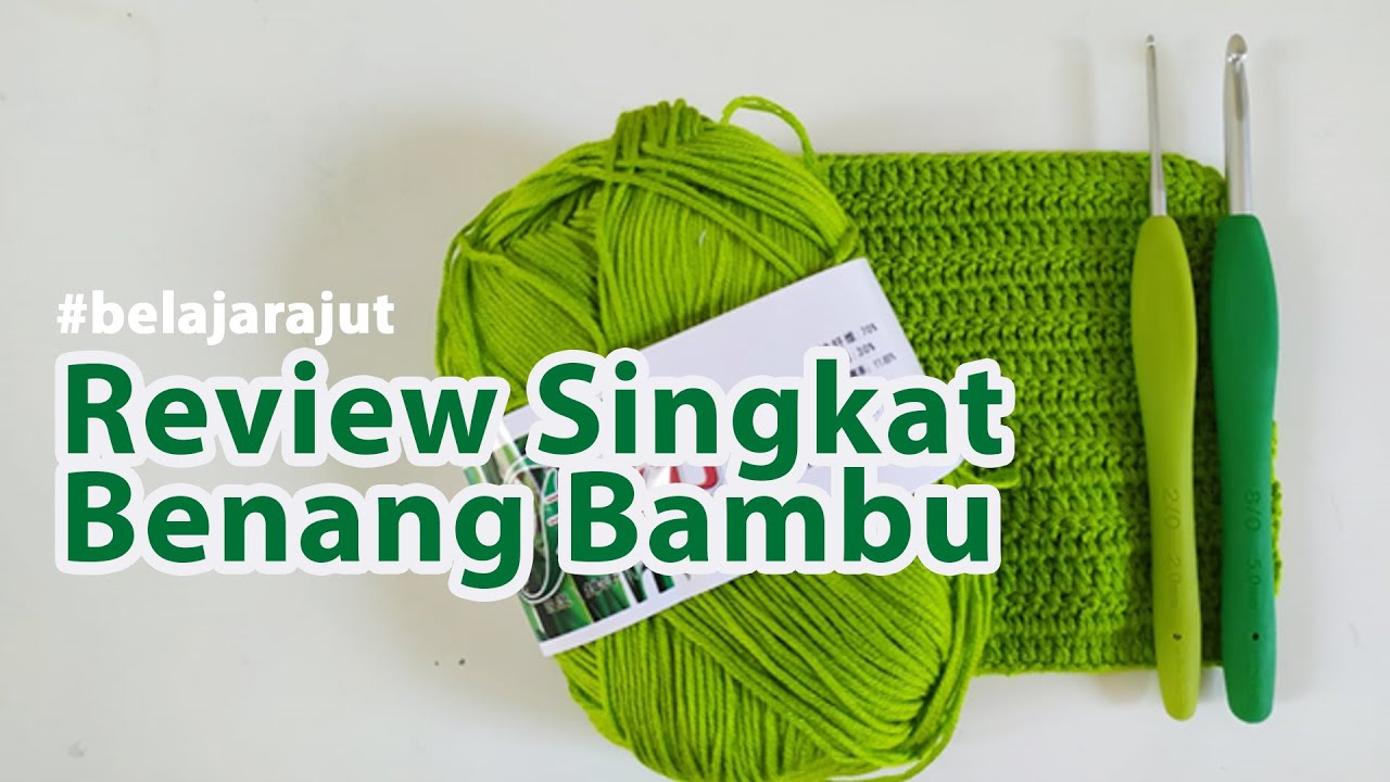 Review Singkat Benang Bambu