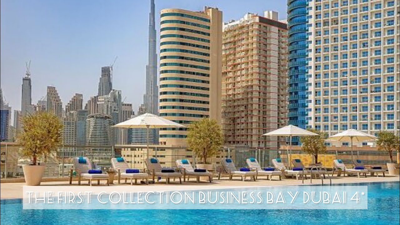 4K The First Collection Business Bay 4* Дубай- современный городской отель👍