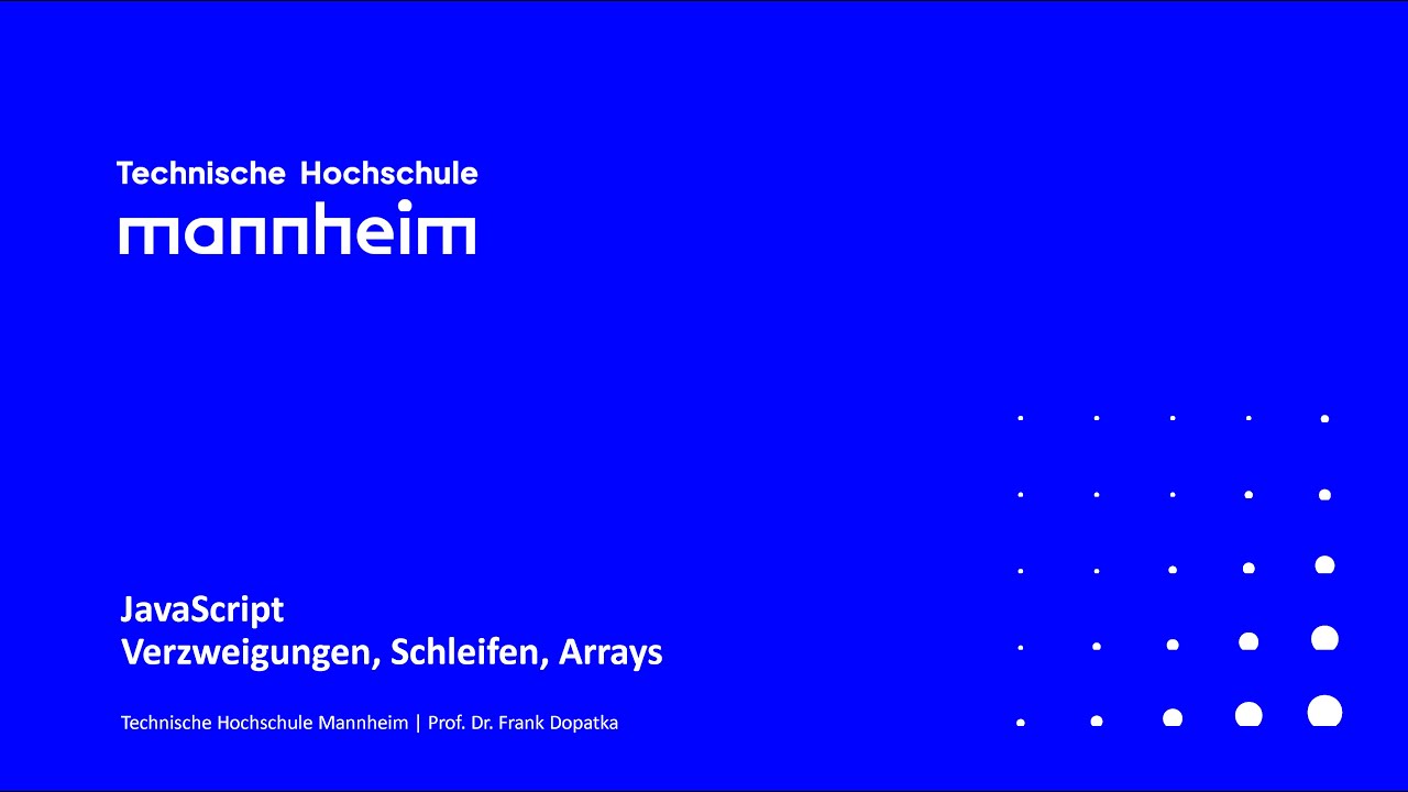 JavaScript: Verzweigungen, Schleifen, Arrays