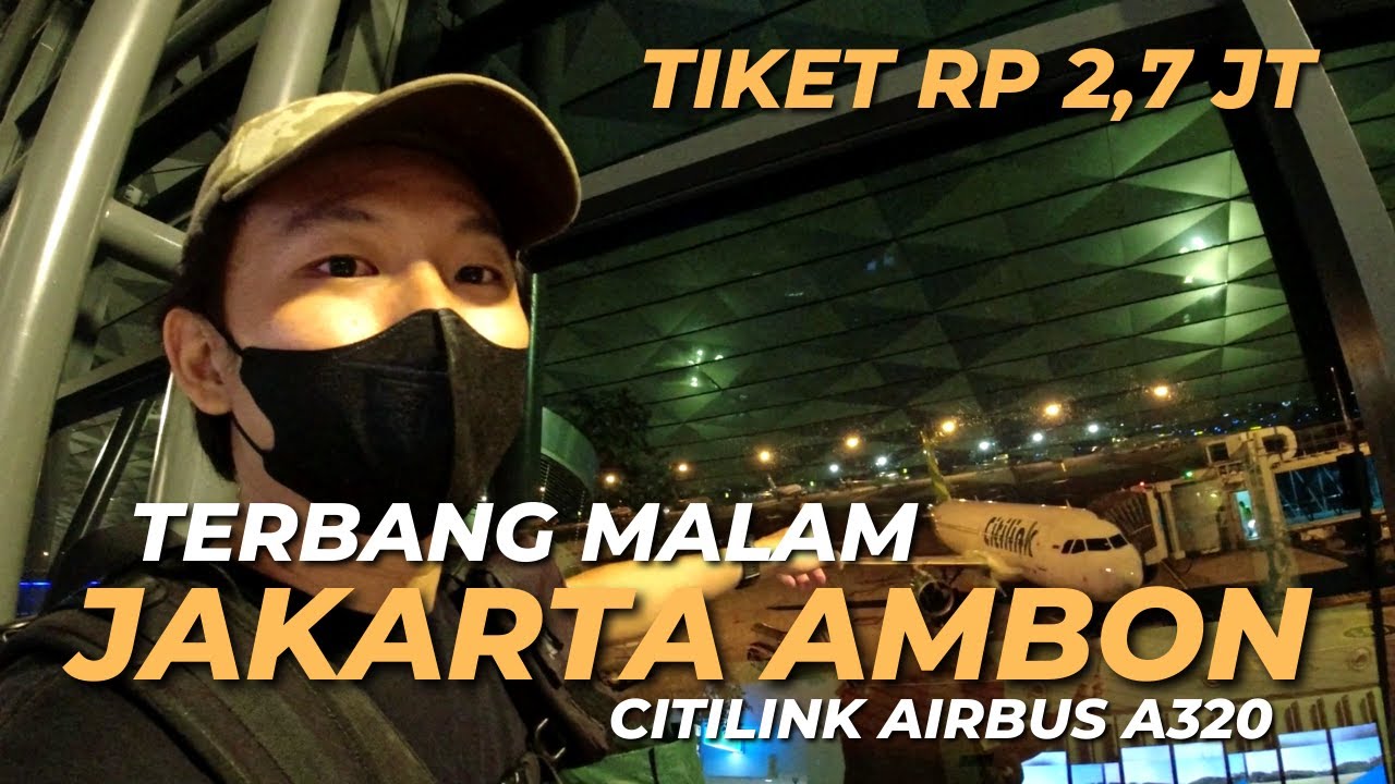 TIKET RP 2,700,000,- | SEPERTI INI NAIK CITILINK KE AMBON