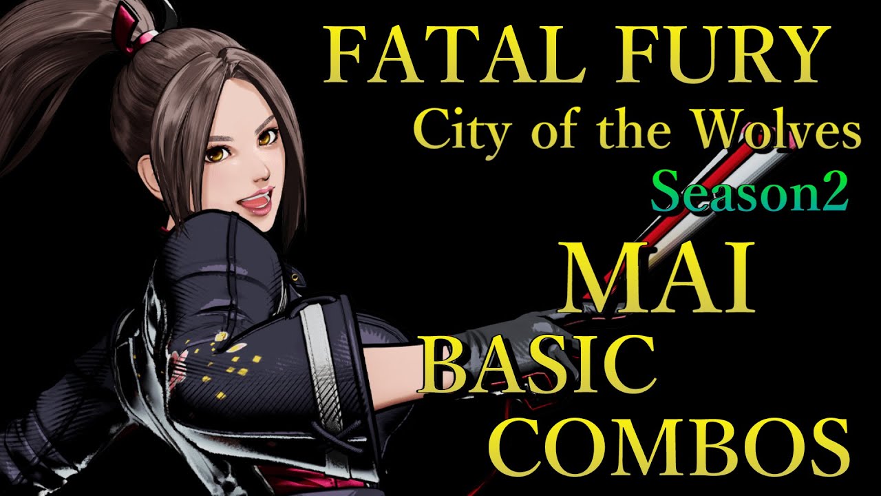 【Season2】餓狼伝説 CotW 不知火舞 基本 コンボ【 FATAL FURY CotW MAI SHIRANUIN BASIC COMBOS 】