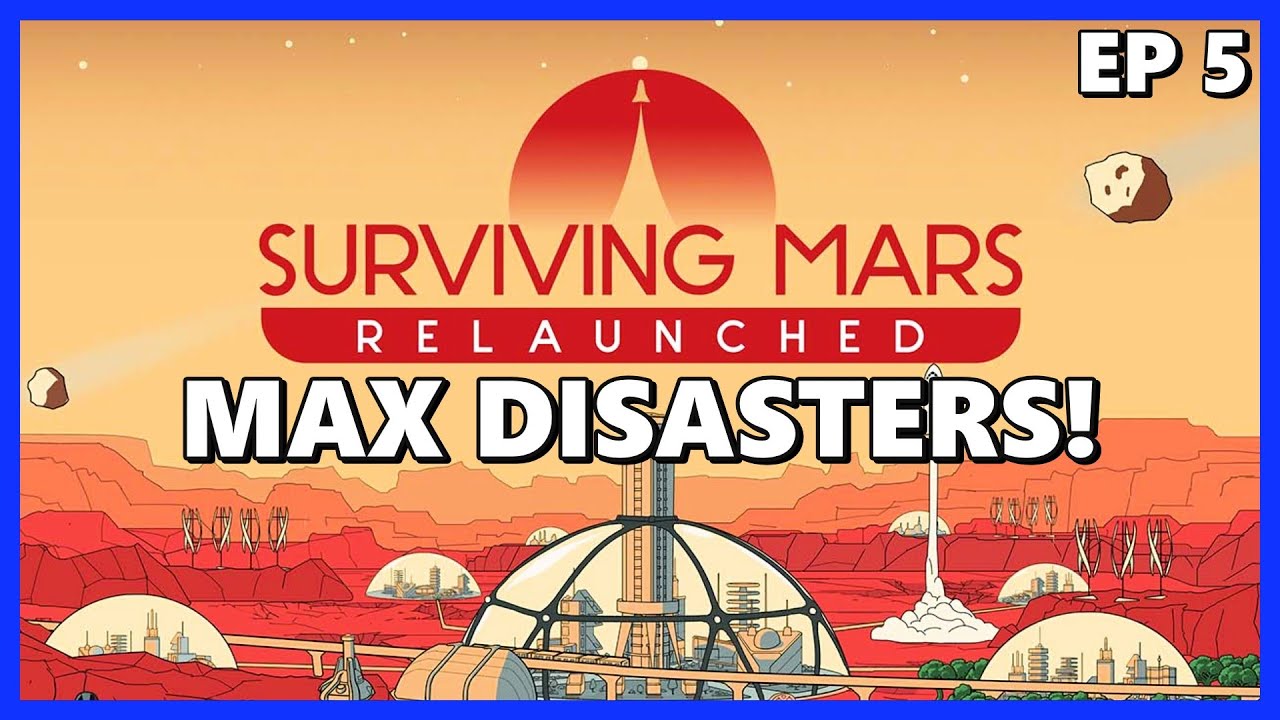 Crippled by Maintenance Costs? TRY THIS! - Surviving Mars RELAUNCHED - Max Disasters Ep 5