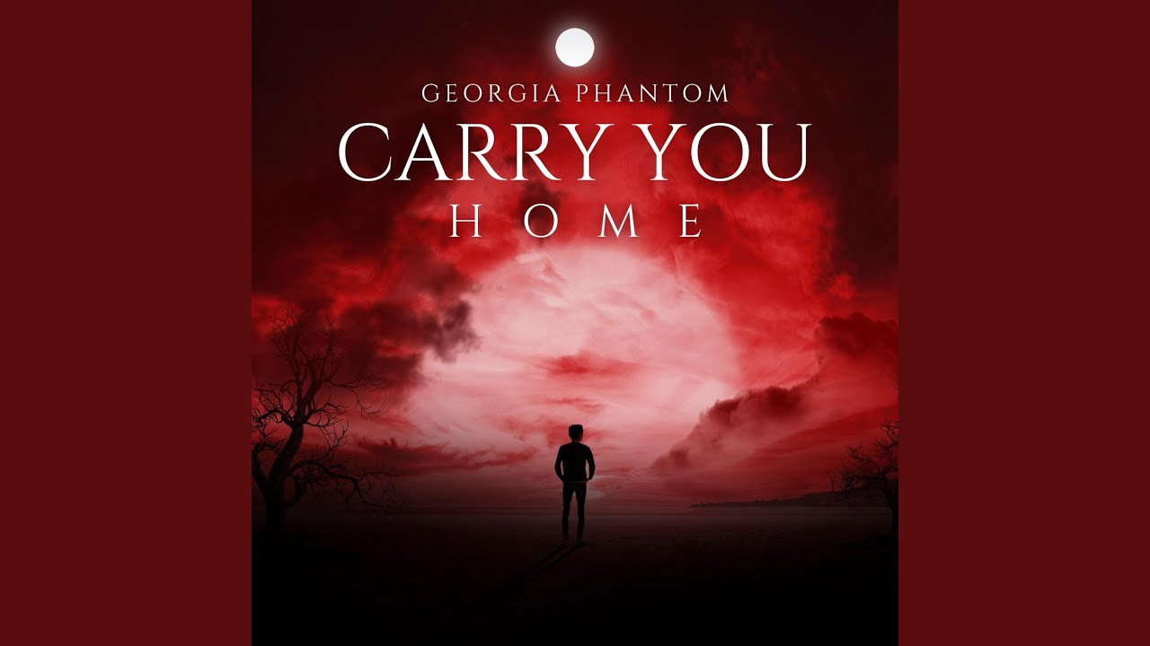 Carry You Home