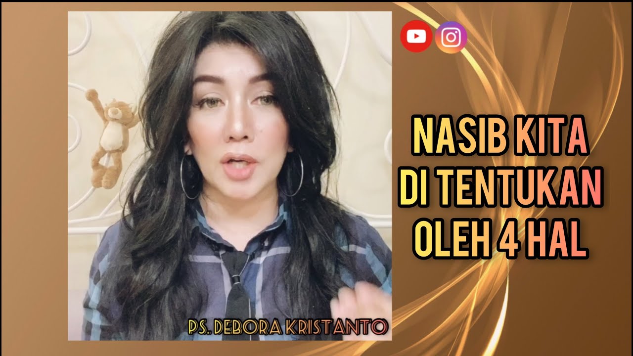Nasib kita ditentukan oleh 4 hal ini | Ps Debora Kristanto| Hikmat & Motivasi