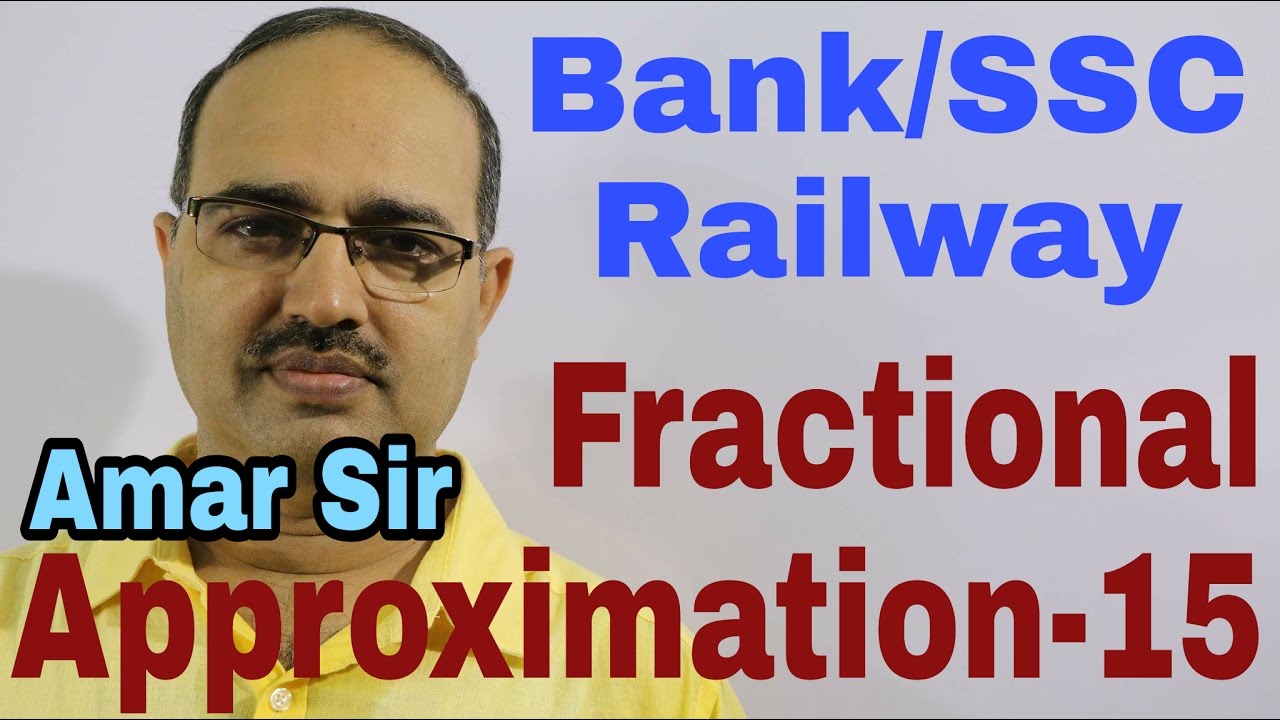How to find Approximate Values | 15 | Fractional Approximation | Shortcut Technique | By Amar Sir