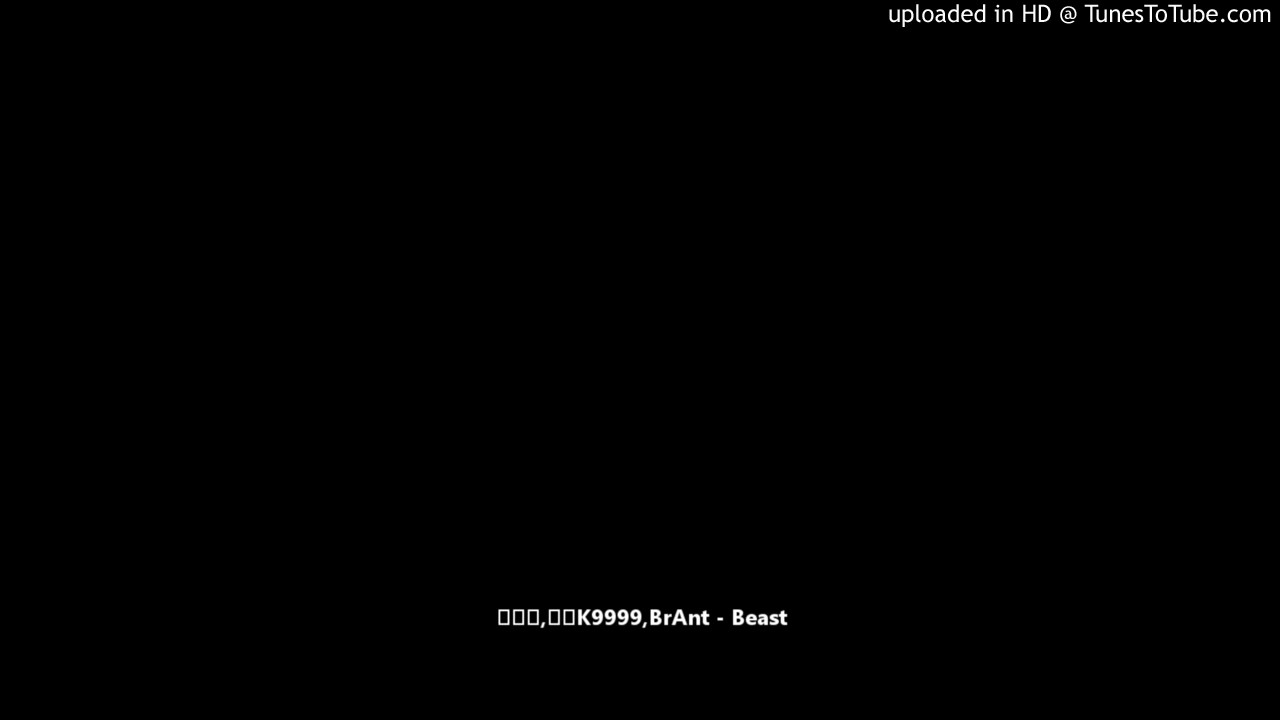 红花会🌹/弹壳K9999/BrAnTB - Beast