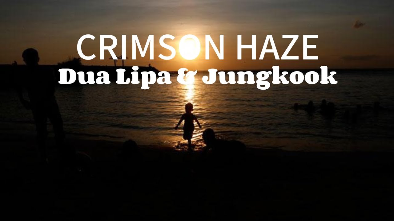 CRIMSON HAZE - DUA LIPA & JUNGKOOK (OFFICIAL VIDEO)