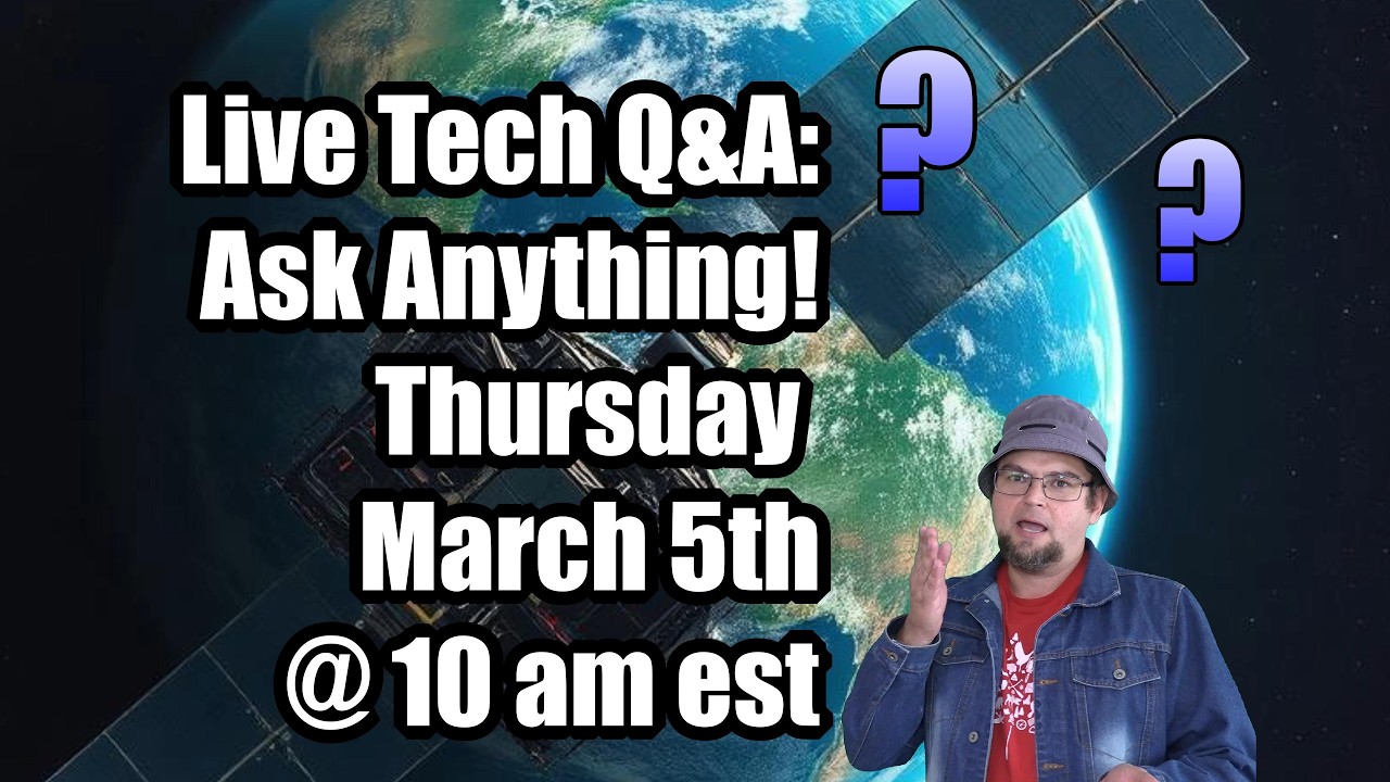 Your Tech Questions – Answered Live March 5th 10am est