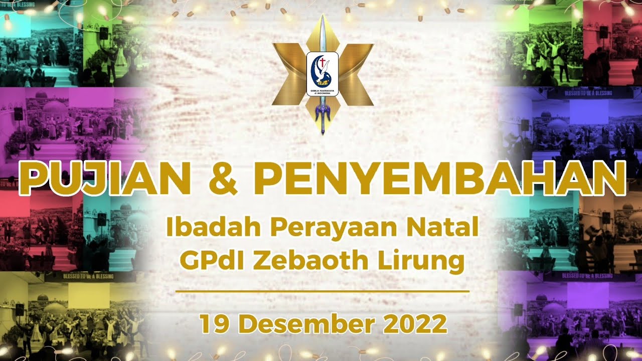 Pujian Dan Penyembahan Ibadah Perayaan Natal GPdI Zebaoth Lirung || 19 Desember 2022