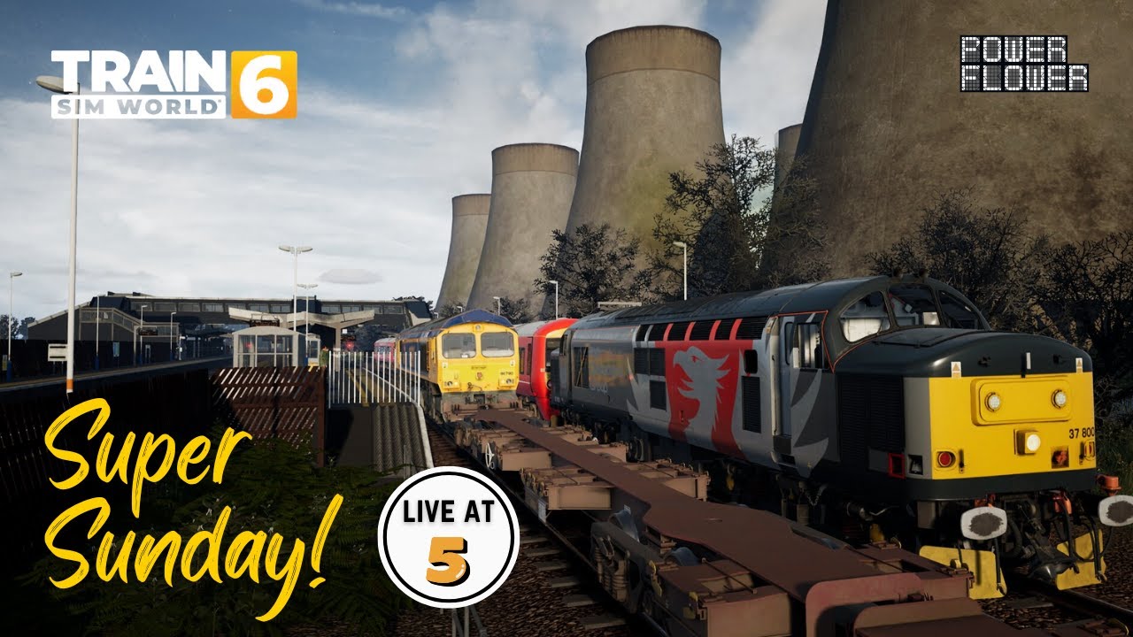 TRAIN SIM WORLD 6 | TSW6 | LIVE AT 5 | Super Sunday !!| #tsw6 #trainsimulator