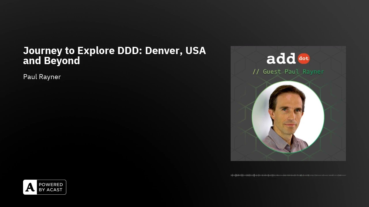 Journey to Explore DDD: Denver, USA and Beyond