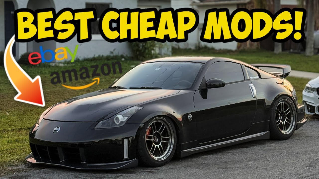 CHEAP CAR MODS THAT TRANSFORM YOUR 350Z! (EBAY/AMAZON CAR MODS)