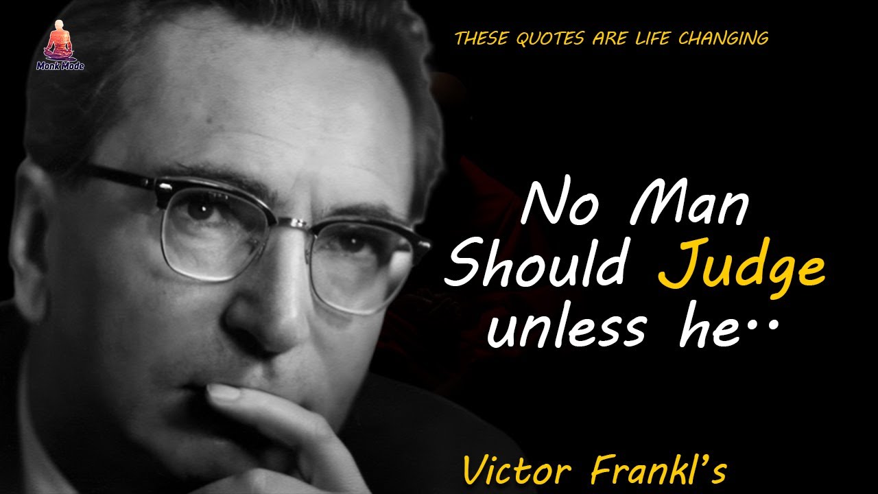 Best Quotes ever Viktor Frankl | man's search for meaning | Viktor Frankl life changing quotes