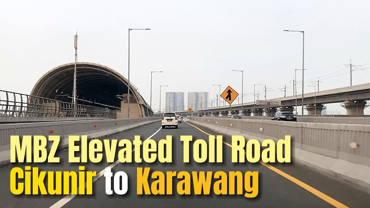 MBZ Elevated Toll Road ~ Sheikh Mohammed Bin Zayed Elevated Toll Road Cikunir Bekasi to Karawang