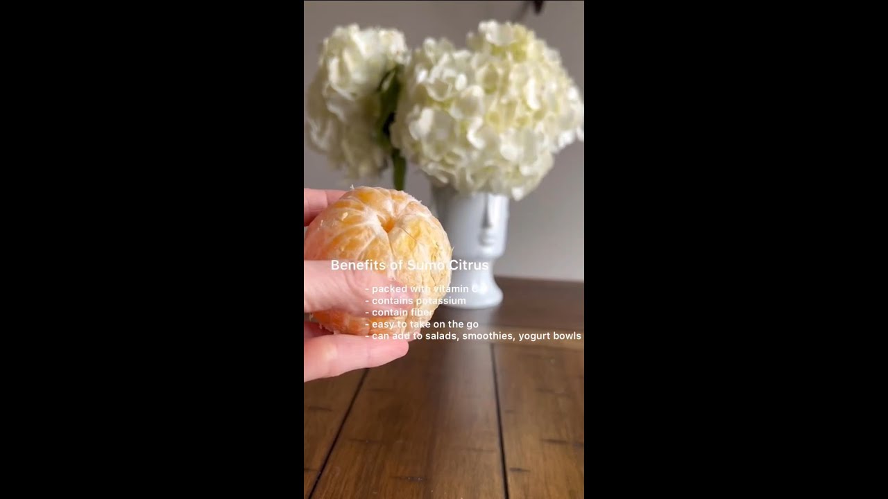 Sumo Citrus Benefits