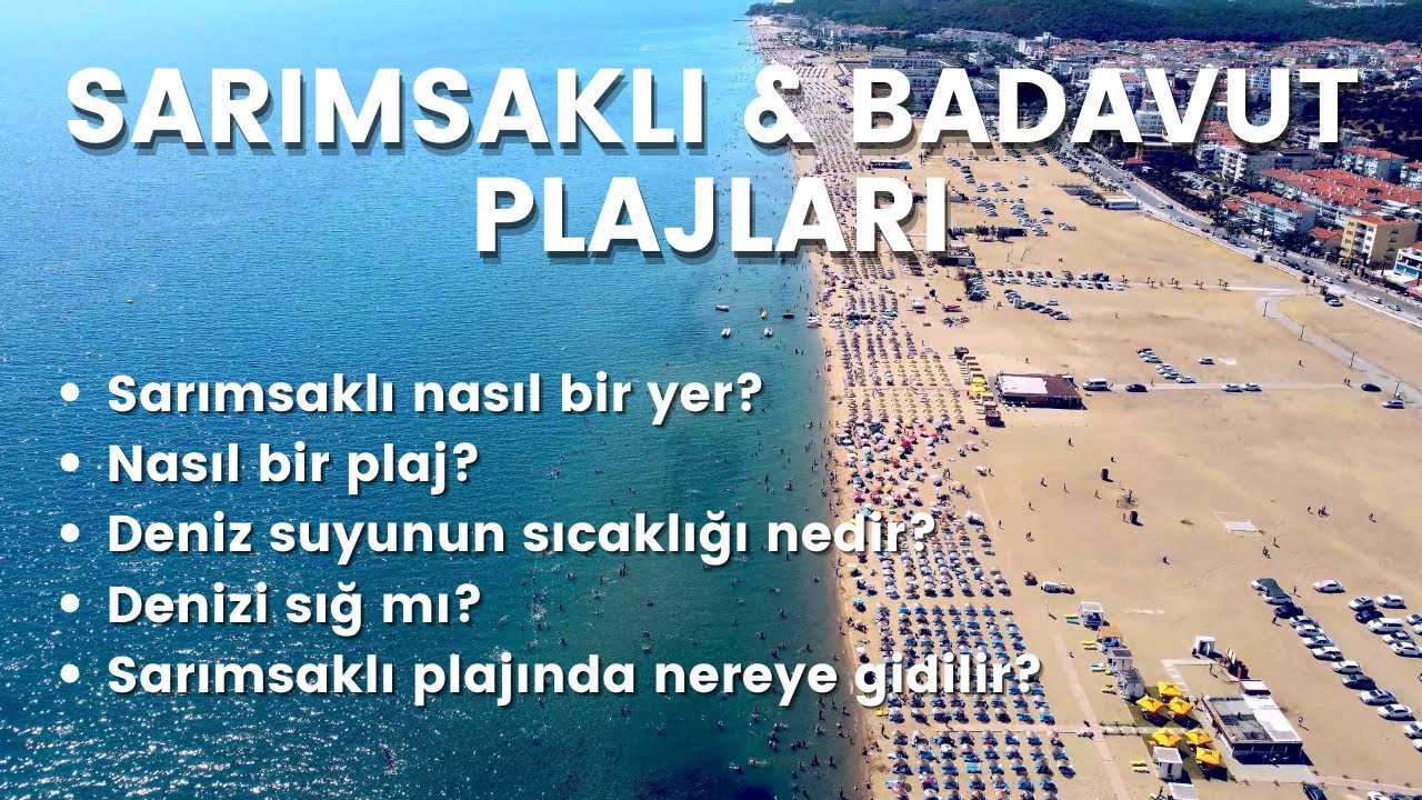 Sarımsaklı & Badavut plajları | Sarımsaklı plajı nasıl bir yer? | Gezilecek yerler