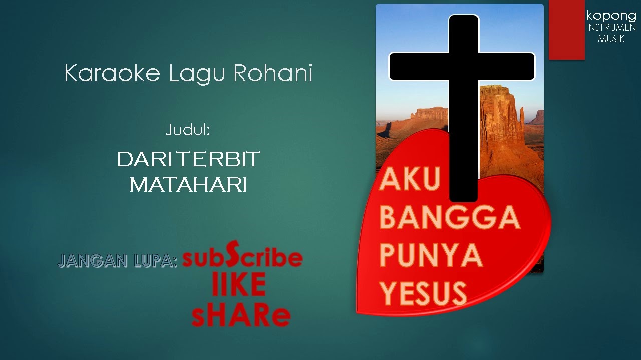 Karaoke Lagu Rohani Dari Terbit Matahari