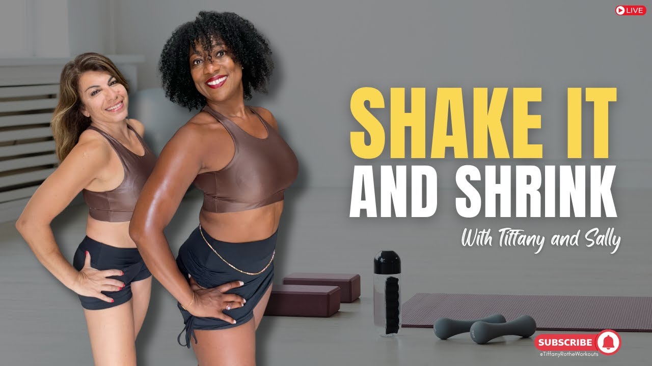 Shake it and Shrink with Tiffany and Sally | Tiffany Rothe Workouts
