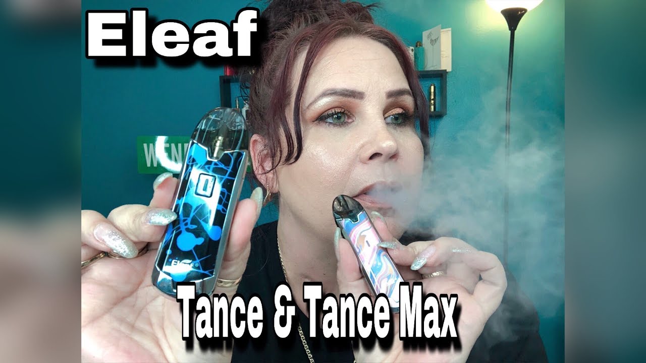 Tance & Tance Max by ELEAF