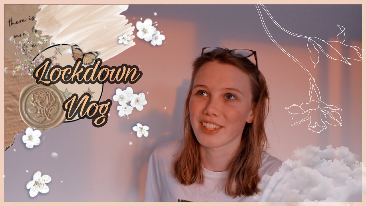 lockdown shenanigans : vlog