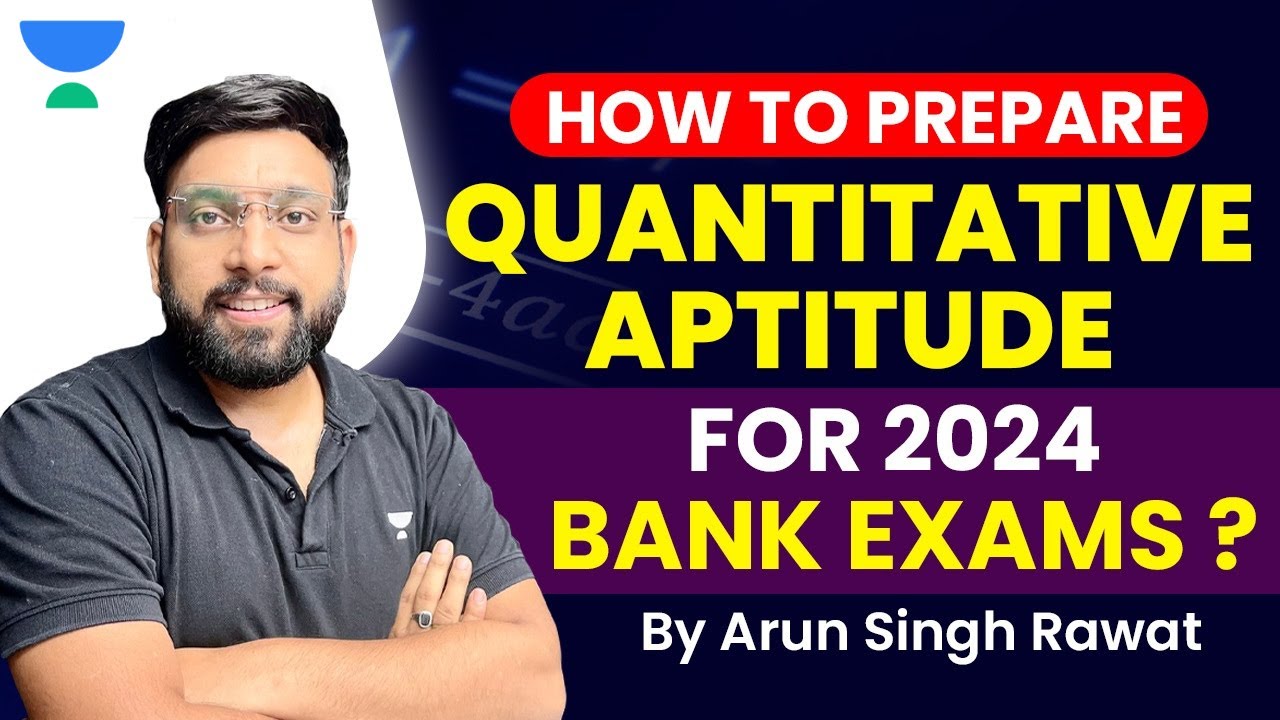 How to Prepare for Quantitative Aptitude for Bank Exams 2024 | by Arun Singh Rawat