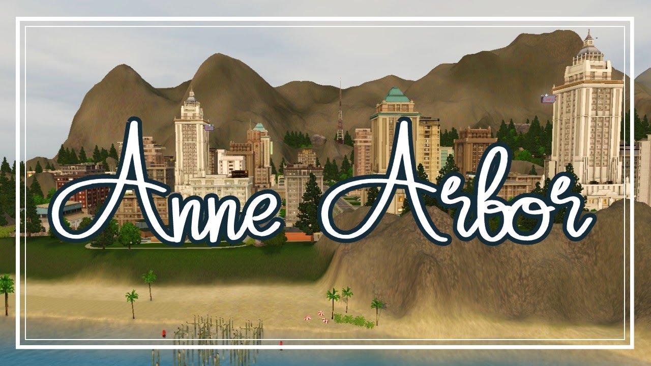 The Sims 3: World Overview | Anne Arbor