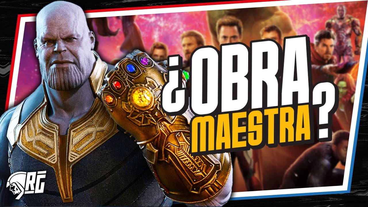 Avengers Infinity War es La Obra Maestra de Marvel Studios | Spideremilio