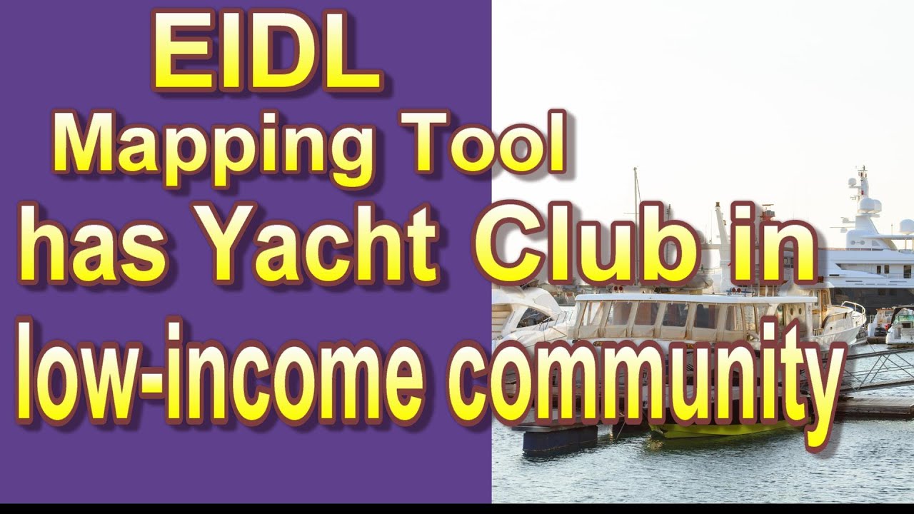 Breaking EIDL Targeted Grant Mapping Tool makes Yacht Clubs Airports and MGM Eligible Low Income