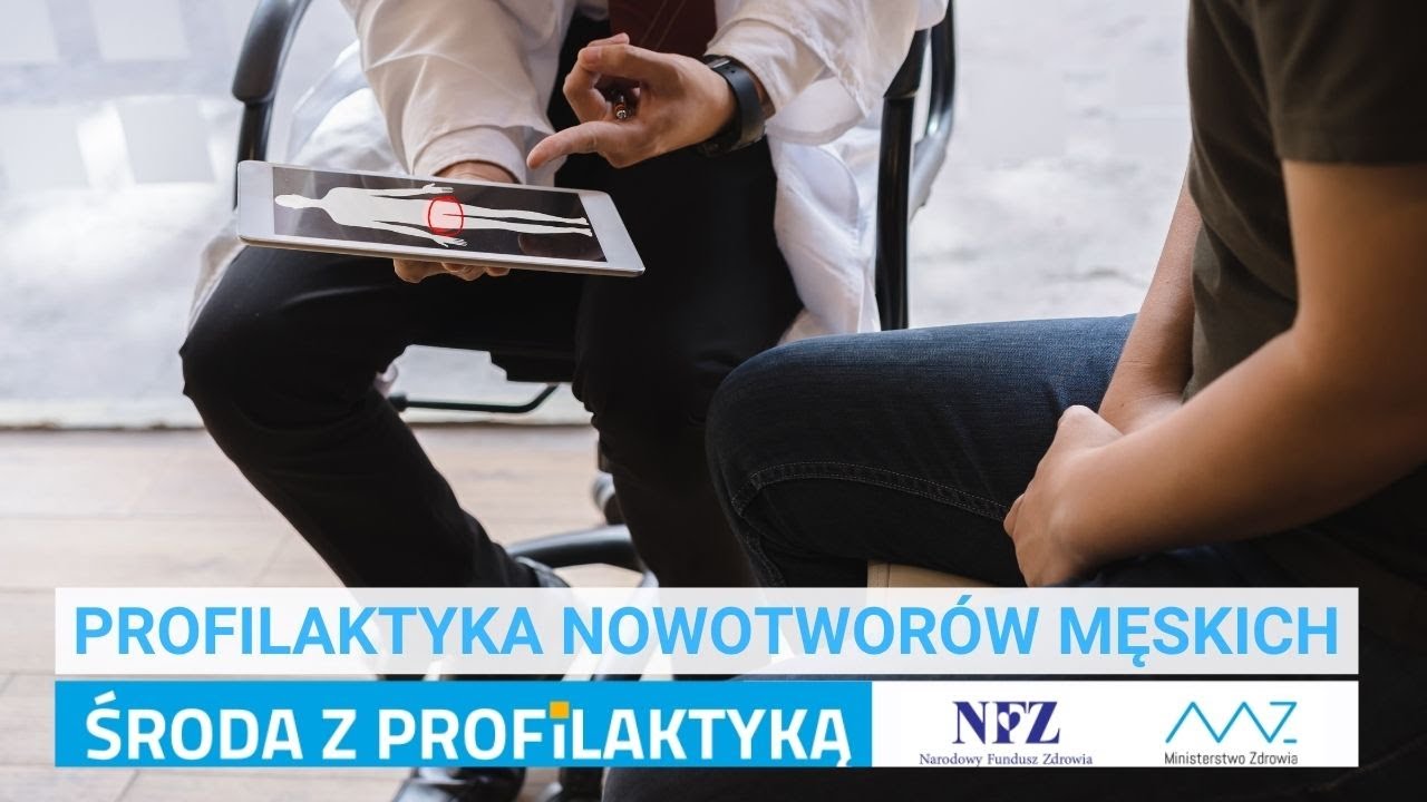 Profilaktyka nowotwor&oacute;w męskich | Środa z Profilaktyką