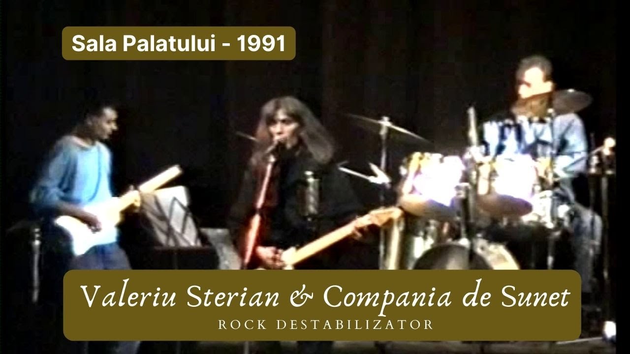 Valeriu Sterian & Compania de Sunet - Rock destabilizator (Sala Palatului - 25.10.1991)