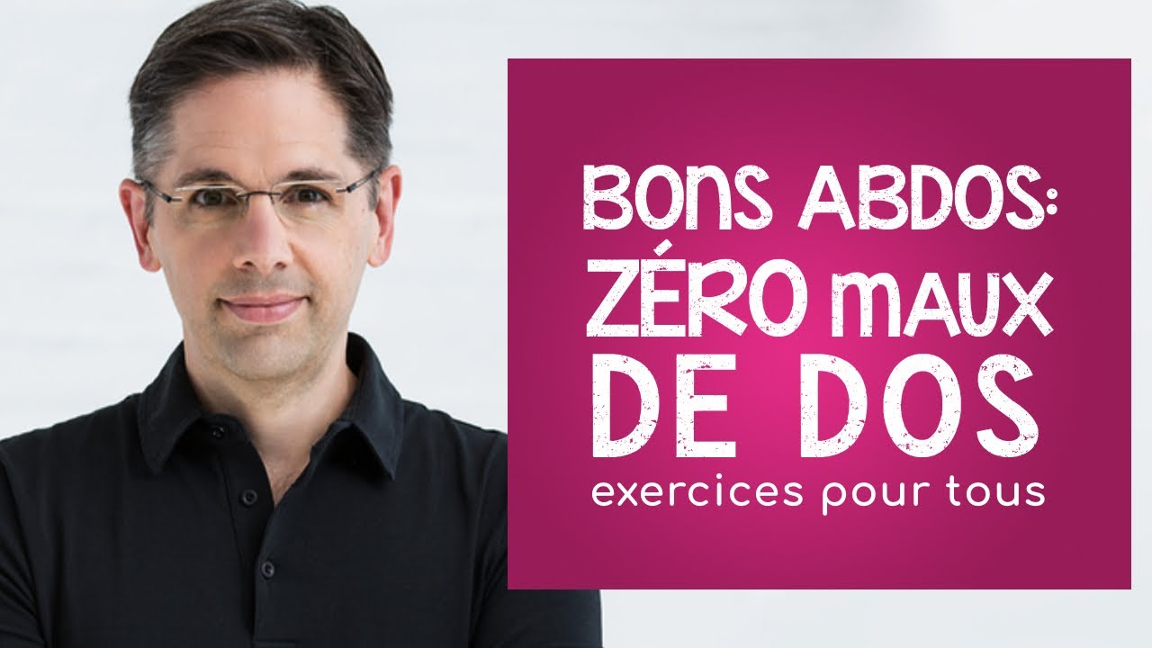 Bons abdos, zéro maux de dos? Des exercices pour tous!