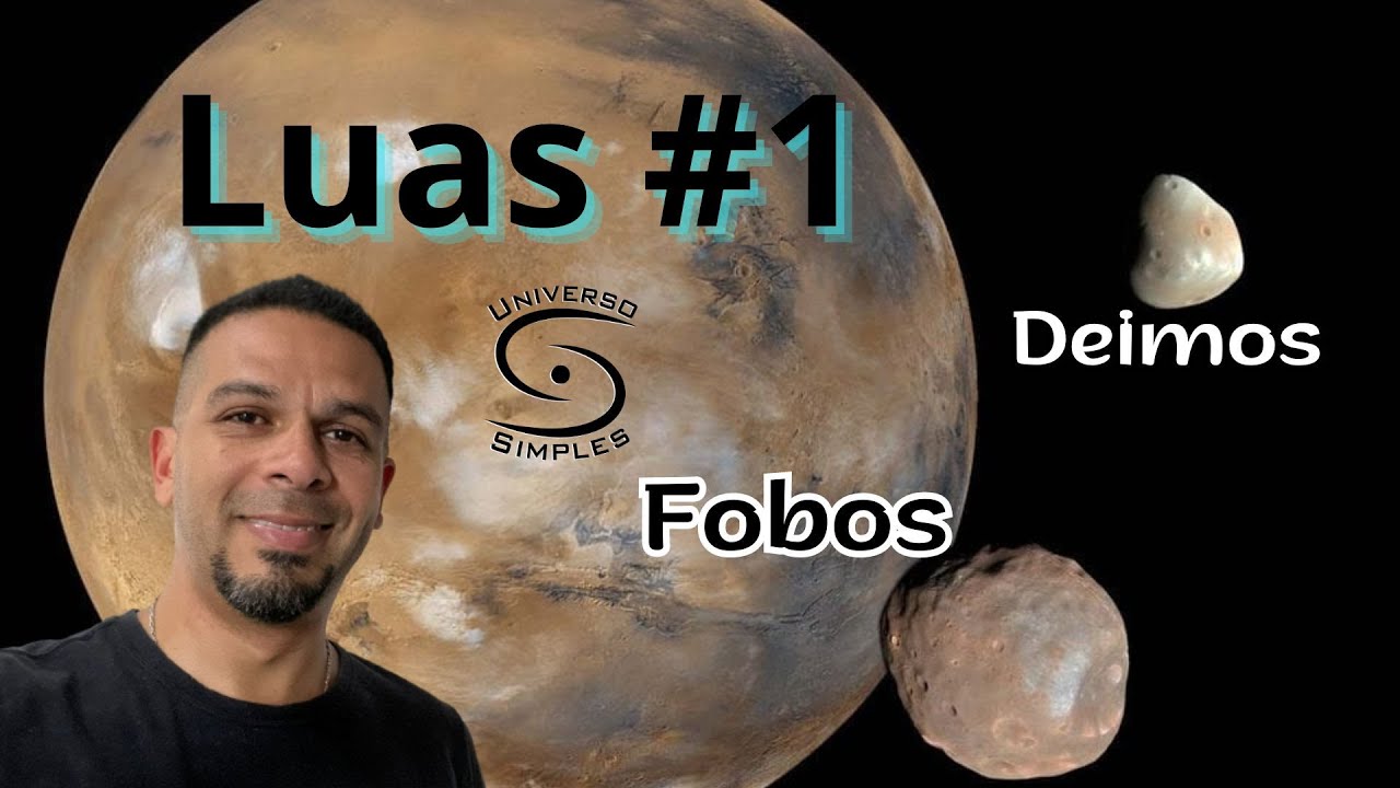 Luas #1 Fobos e Deimos - Os mist&eacute;rios das Luas de Marte