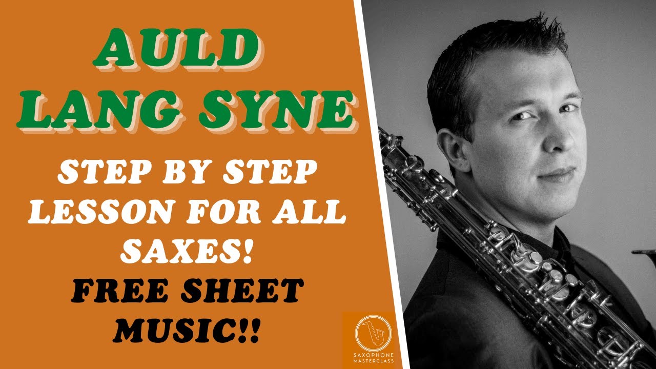 Auld Lang Syne Sax Lesson (Free Sheet Music PDF)
