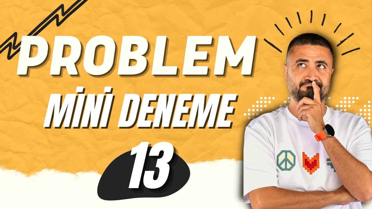 Soruları ve Çözümleri Görmeyen Bin Pişman | PROBLEM DENEMESİ 13 | Rehber Matematik