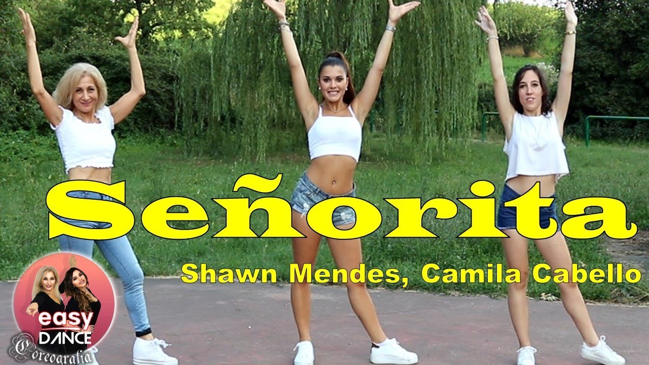 Se&ntilde;orita || Shawn Mendes, Camila Cabello || balli di gruppo || easydance coreografia