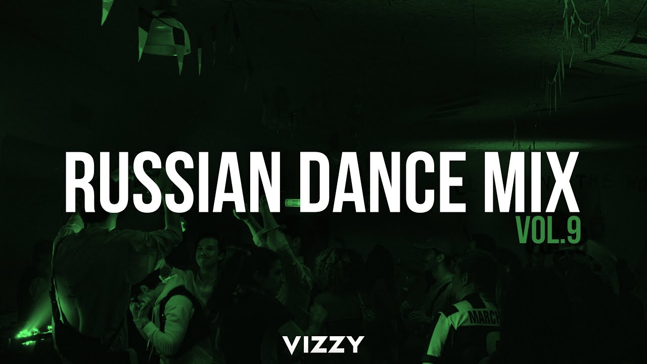 RUSSIAN CLUB MIX 2024 #9 РУССКИЕ РЕМИКСЫ - 2024 🎵 Хиты 🚀Русская Музыка 2024 🎵 DANCE MUSIC #vizzy