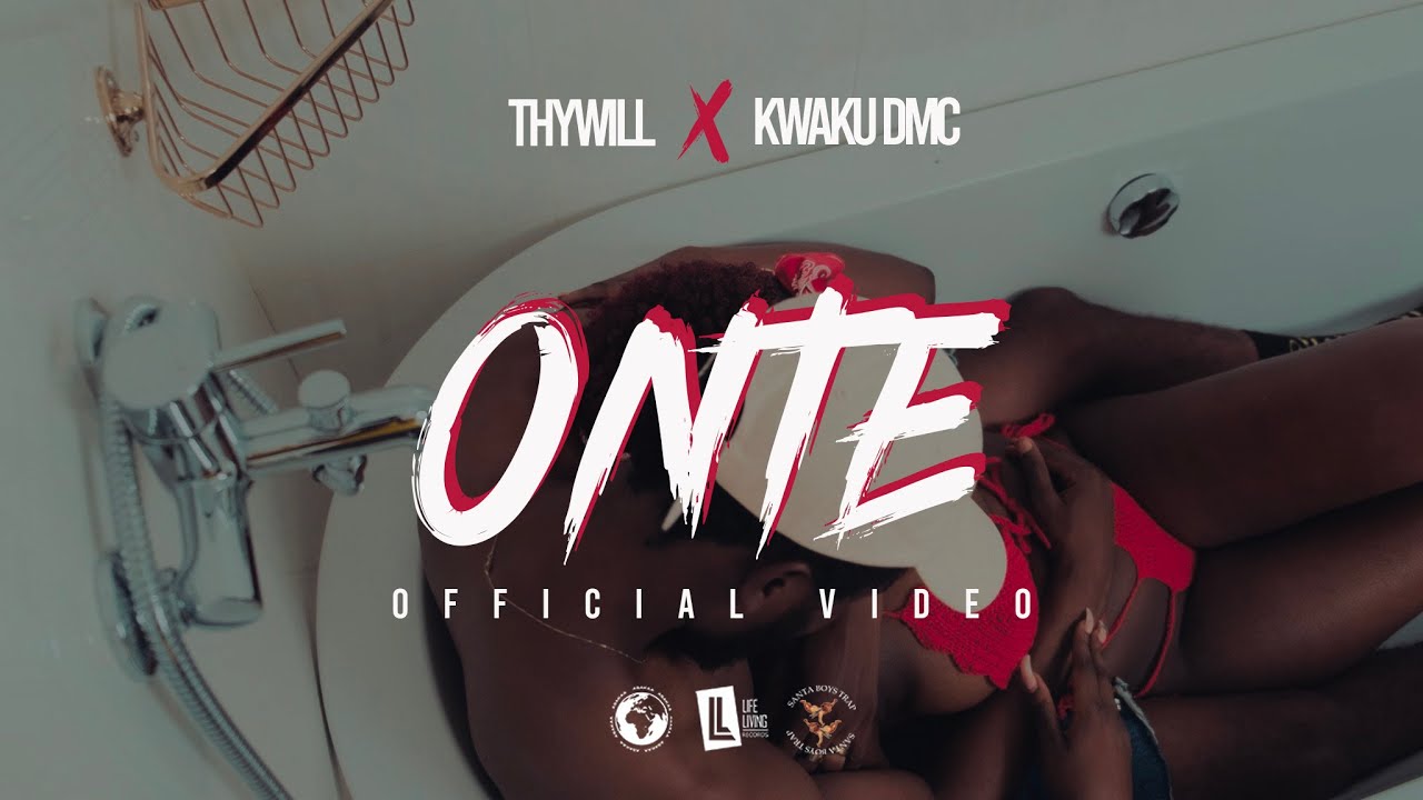 Thywill ft Kwaku DMC - ONTE (Official Video)
