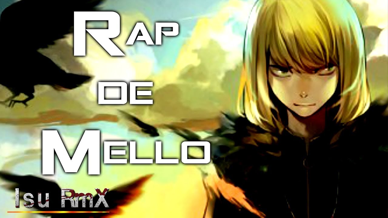 Rap de Mello || Death note  || Isu RmX