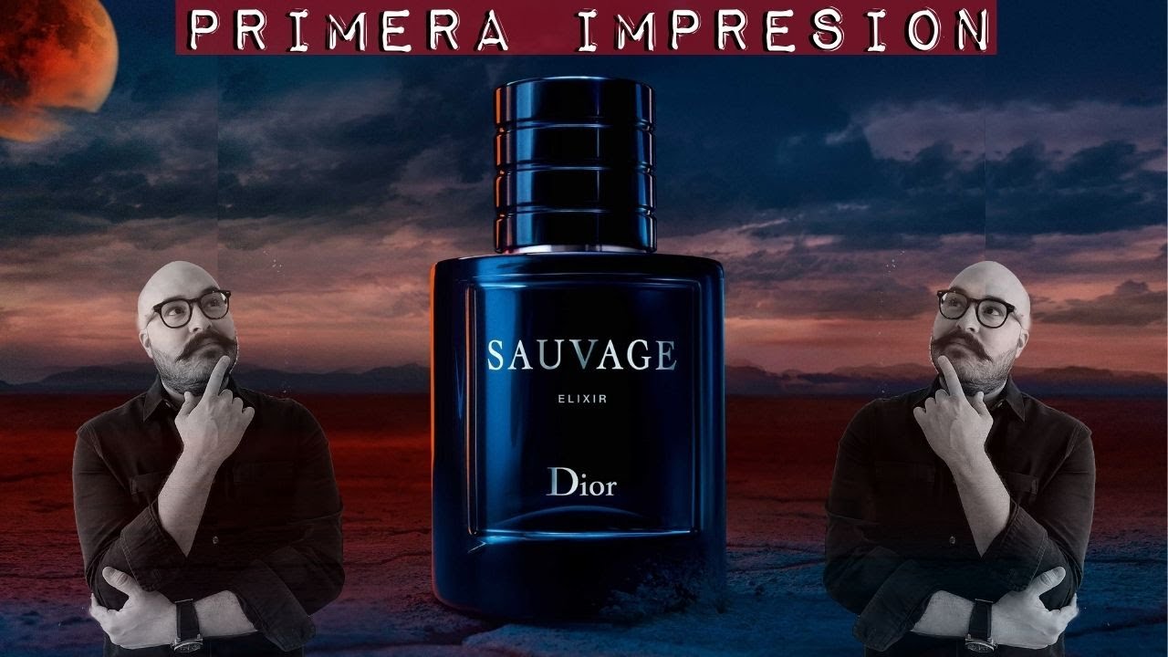 |Primera Impresión Dior Sauvage Elixir| My Scent Journey