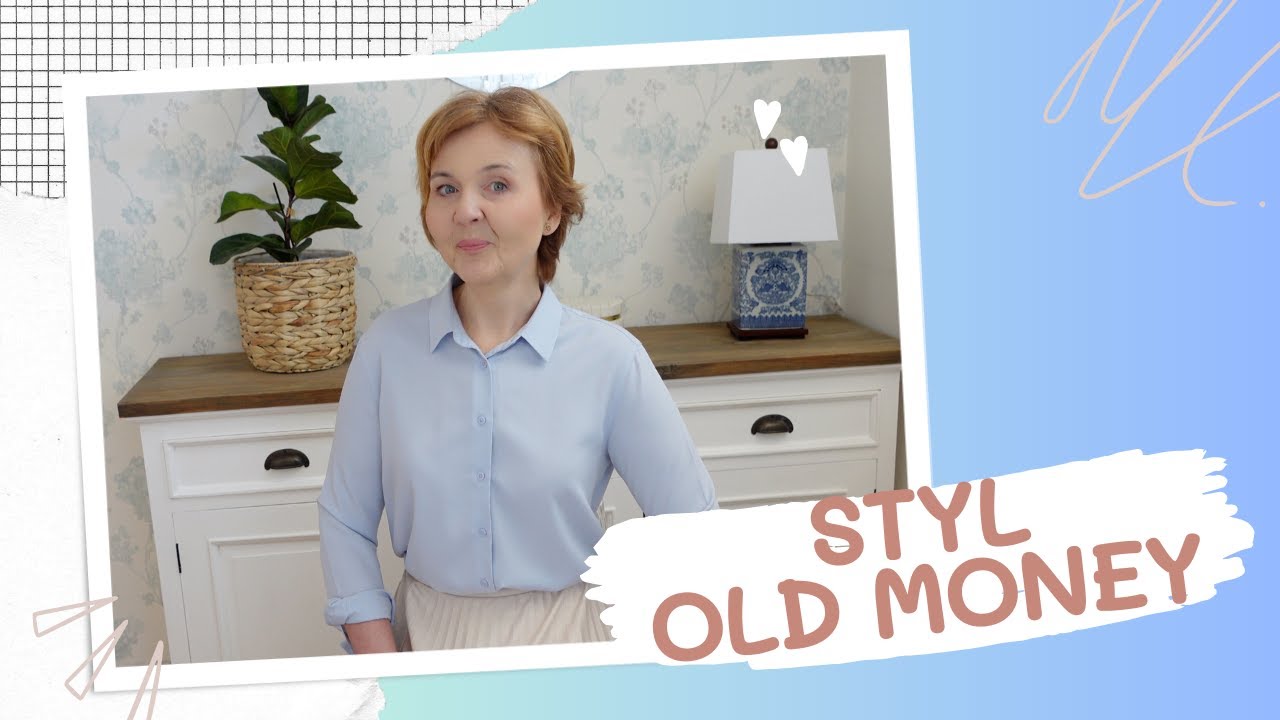 STYL OLD MONEY👚CZYM WŁAŚCIWIE JEST I DLACZEGO KOCHAMY GO WŁAŚNIE TERAZ🤔